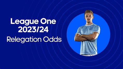 relegation odds|Premier League Relegation Odds 2023/24 .